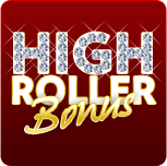 High Roller Bonus